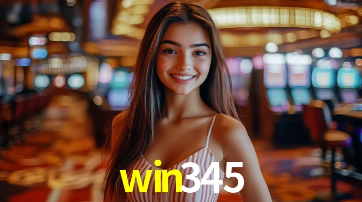 Explore as vantagens do win345: serviço profissional e confiabilidade